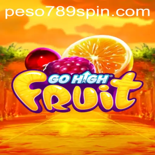 GoHighFruit: Experience the Ultimate Gaming Adventure with Peso789