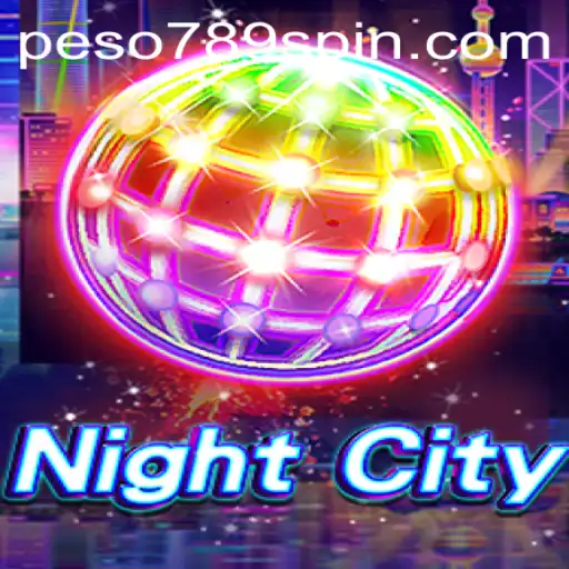Unveiling the Thrilling World of NightCity: A Comprehensive Guide to Peso789